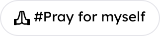 Pray for myself